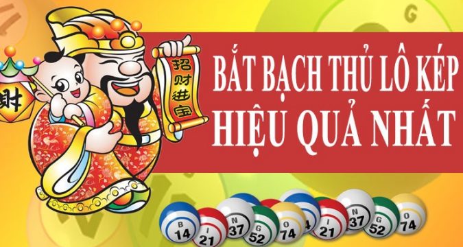 Bật mí cách bắt bạch thủ lô kép siêu hay